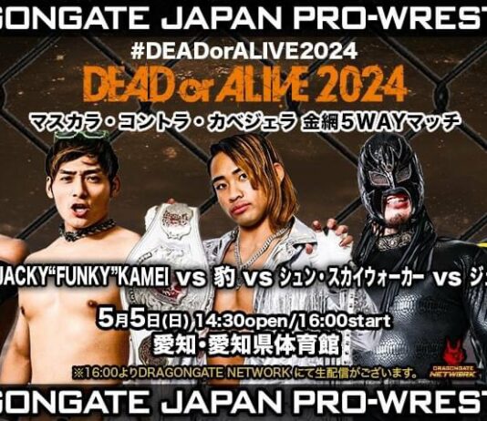 Dragon Gate Dead Or Alive Results – May 5, 2024
