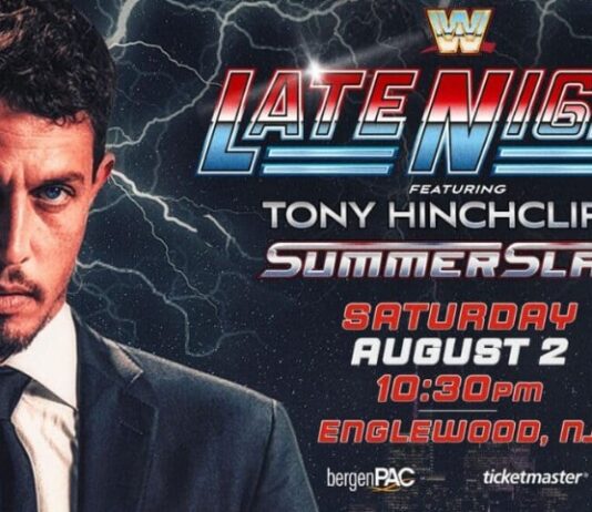 “WWE Late Night” Featuring Tony Hinchcliffe Set For SummerSlam Weekend