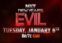 Spoiler: Another Match Added To WWE NXT New Year’s Evil WWE NXT New Year’s Evil
