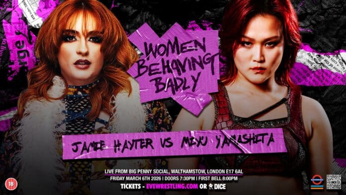 Pro Wrestling EVE Women Behaving Badly 3.6.2026 Jamie Hayter Miyu Yamashita