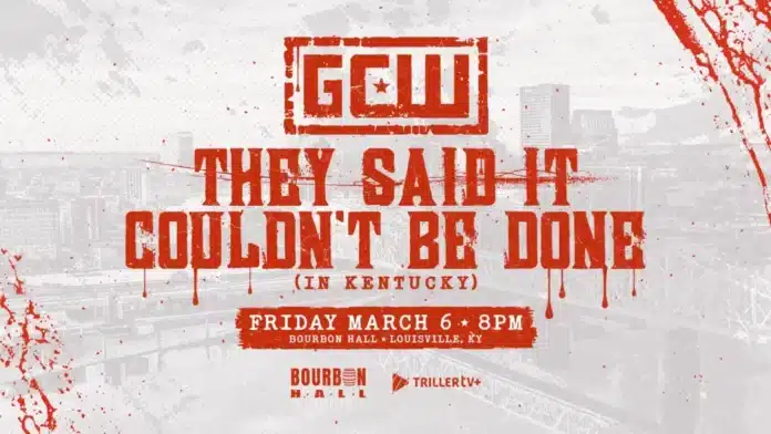 GCW They Said It Couldn't Be Done In Kentucky GCW They Said It Couldn't Be Done In Kentucky