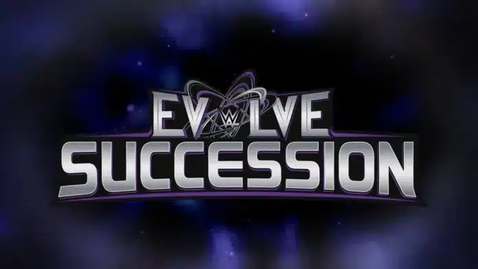 WWE EVOLVE Succession WWE EVOLVE Succession