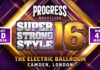 PROGRESS Wrestling Super Strong Style 16