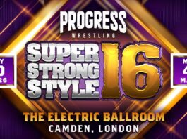 PROGRESS Wrestling: Super Strong Style 16 Preview – Who Will Win? PROGRESS Wrestling Super Strong Style 16