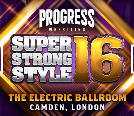 PROGRESS Wrestling Super Strong Style 16