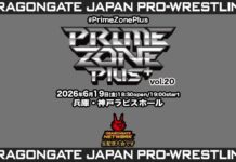 Dragon Gate Prime Zone Plus Vol 20 Results – June 19, 2026 Dragon Gate Prime Zone Plus