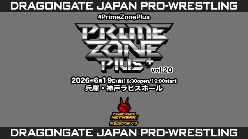 Dragon Gate Prime Zone Plus Vol 20 Results – June 19, 2026
