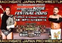 Dragon Gate Kobe Pro Wrestling Festival Results – July 20, 2026 Dragon Gate Kobe Pro Wrestling Festival